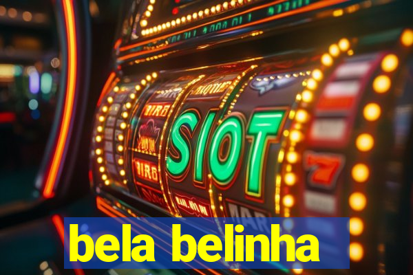 bela belinha