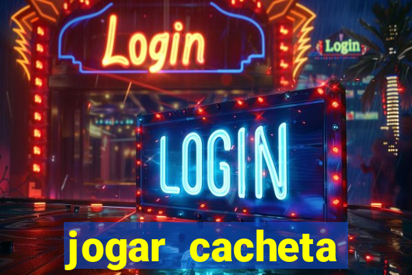 jogar cacheta online valendo dinheiro