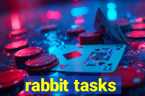 rabbit tasks