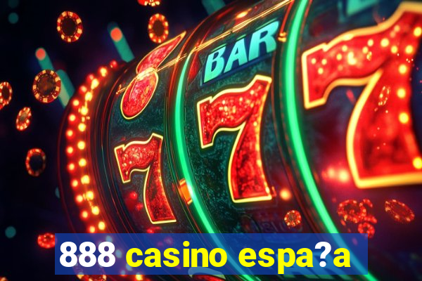 888 casino espa?a