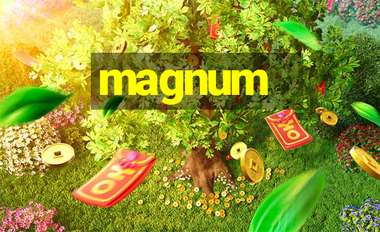 magnum