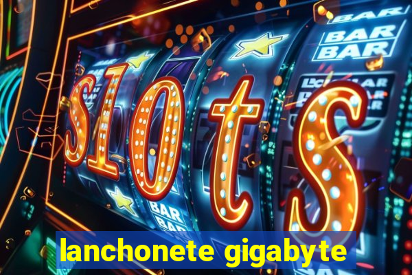 lanchonete gigabyte