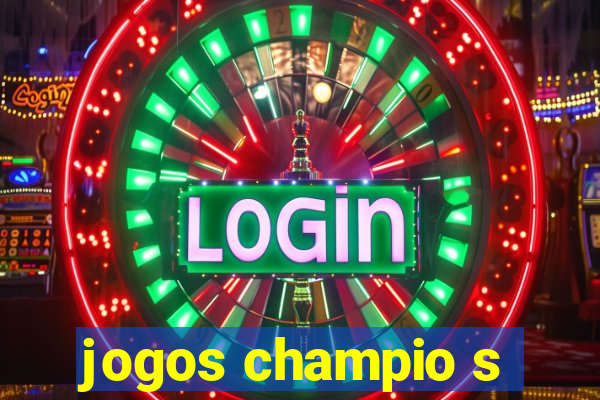 jogos champio s