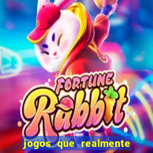 jogos que realmente pagam de verdade