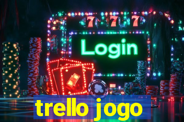 trello jogo