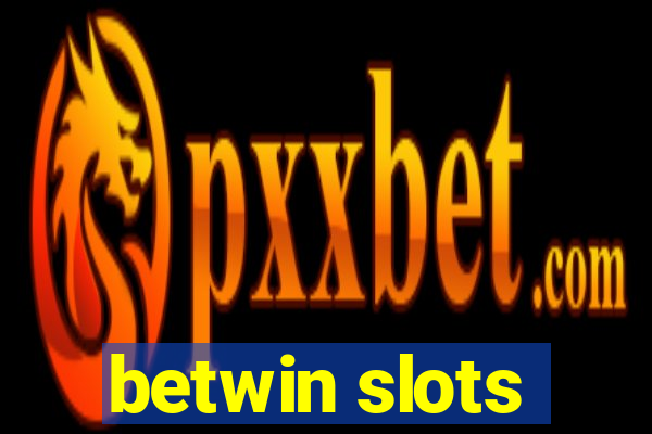 betwin slots