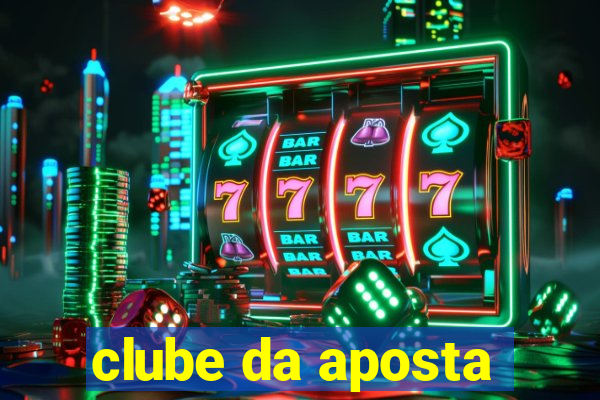 clube da aposta