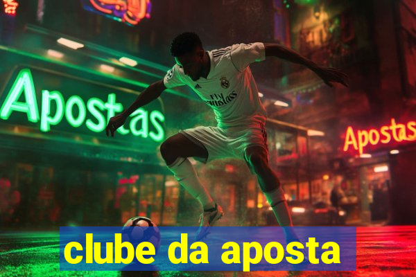 clube da aposta