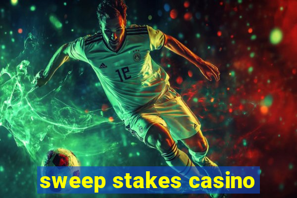 sweep stakes casino