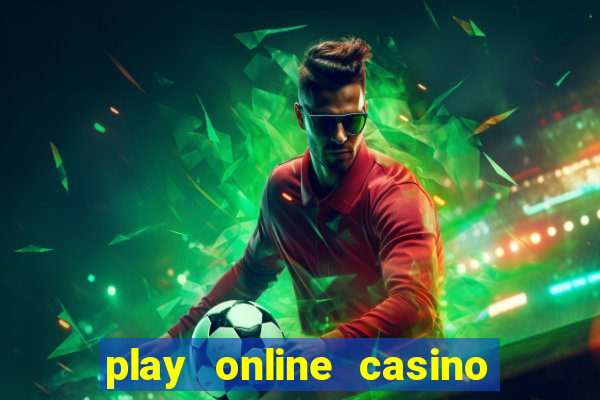 play online casino games for real money