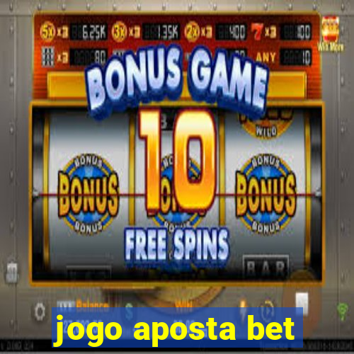 jogo aposta bet