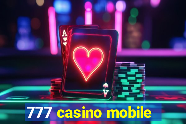 777 casino mobile