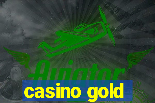 casino gold