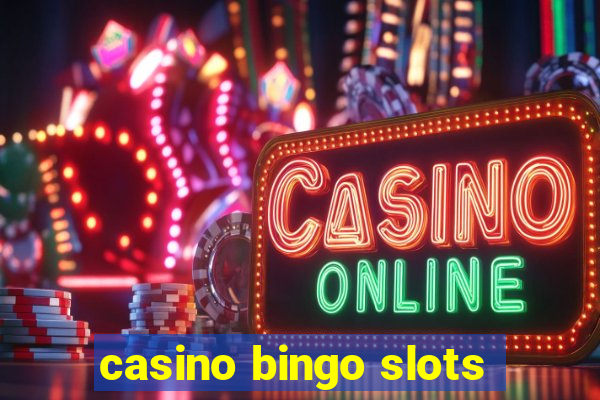 casino bingo slots