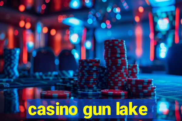 casino gun lake