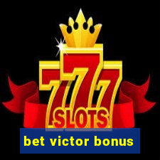 bet victor bonus