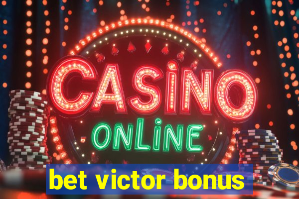 bet victor bonus