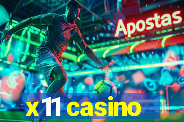 x11 casino