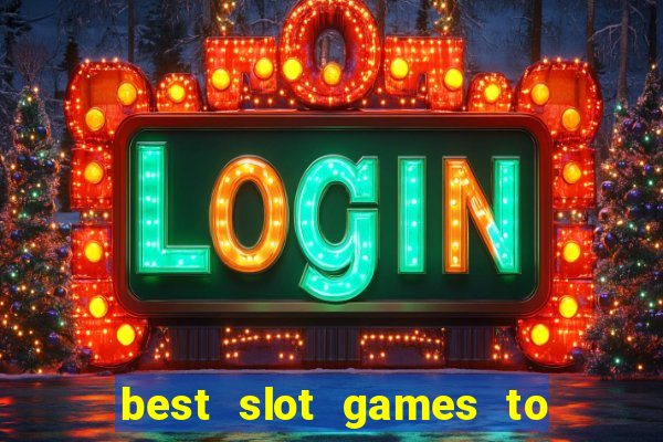 best slot games to play online