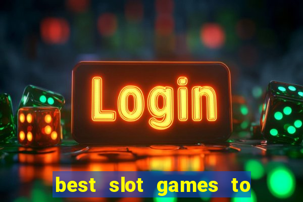 best slot games to play online