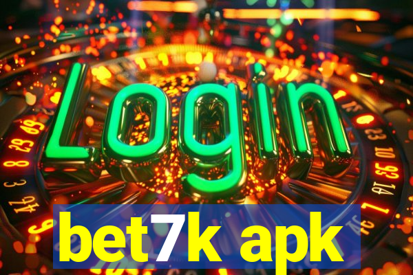 bet7k apk