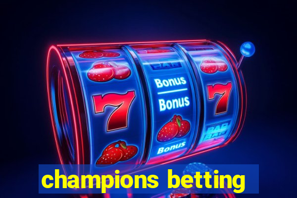 champions betting