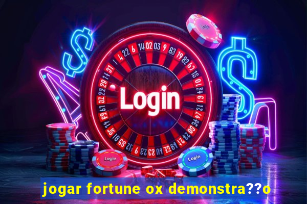 jogar fortune ox demonstra??o