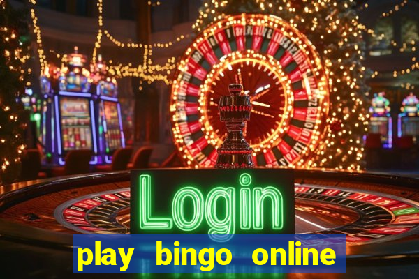 play bingo online for cash