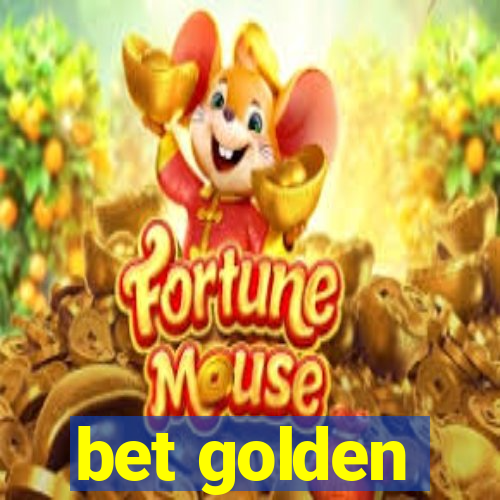 bet golden