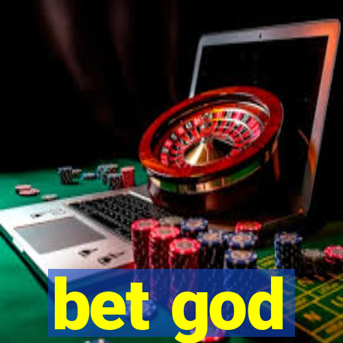 bet god