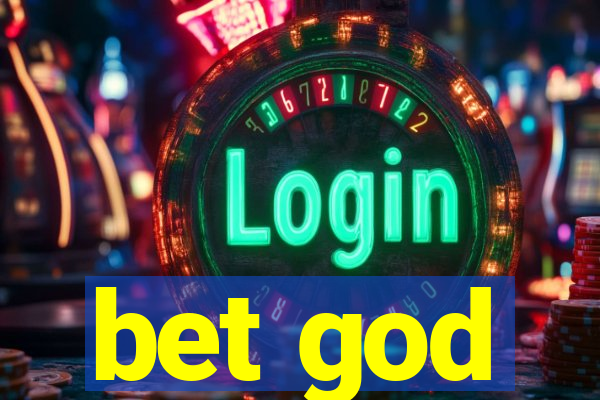 bet god