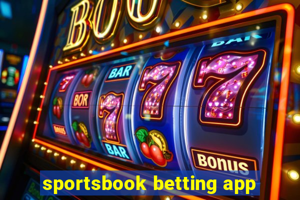 sportsbook betting app