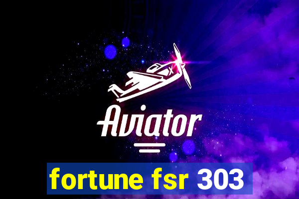 fortune fsr 303