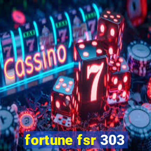 fortune fsr 303