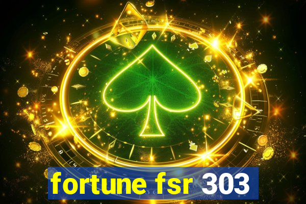 fortune fsr 303