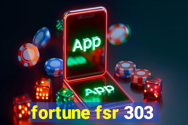 fortune fsr 303