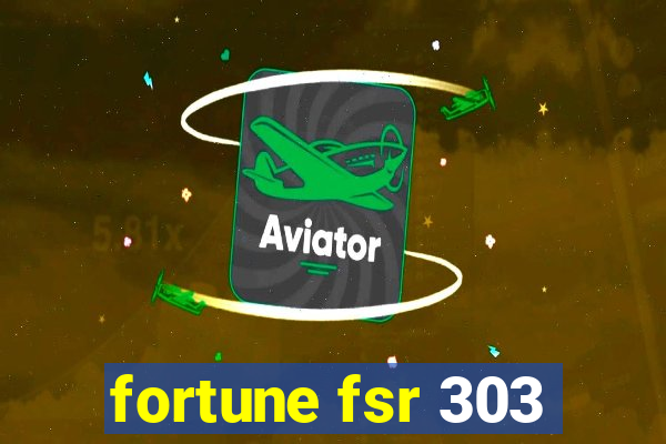 fortune fsr 303