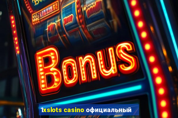 1xslots casino официальный