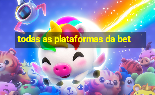 todas as plataformas da bet