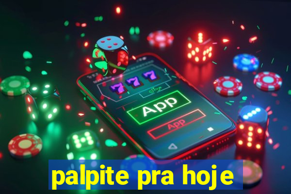 palpite pra hoje