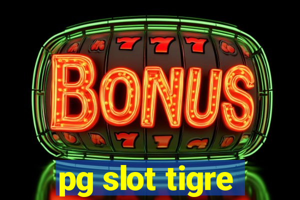 pg slot tigre