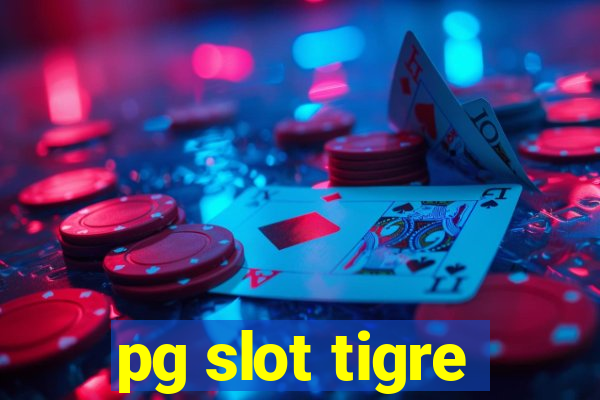 pg slot tigre