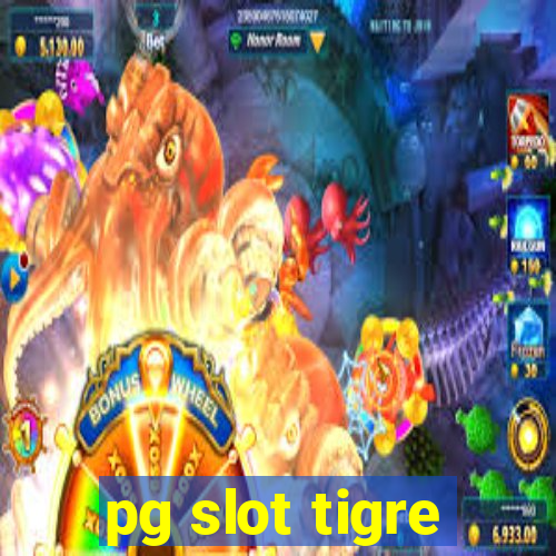 pg slot tigre