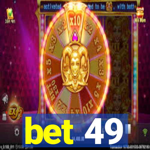 bet 49