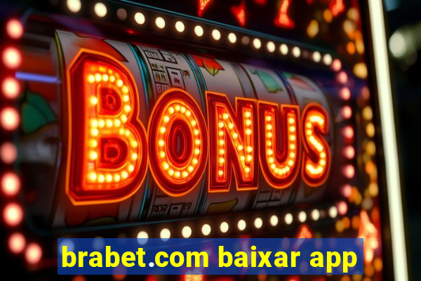 brabet.com baixar app