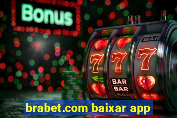 brabet.com baixar app