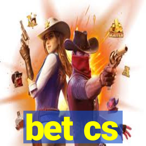 bet cs