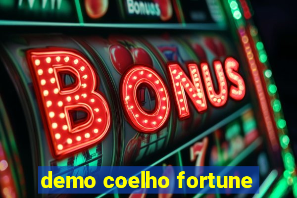 demo coelho fortune