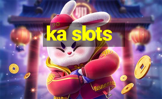 ka slots