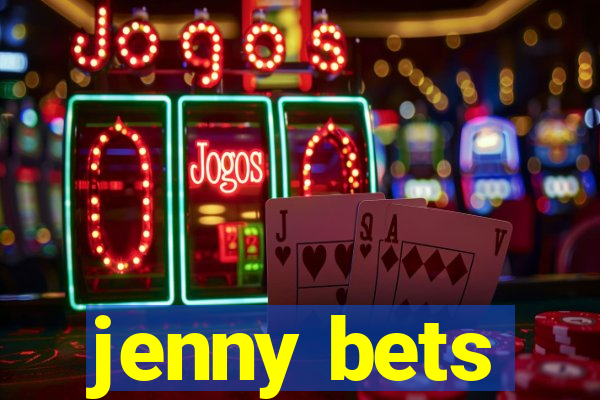 jenny bets